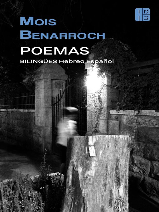 Title details for Poemas Bilingües Hebreo Español by Mois Benarroch - Available